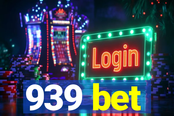 939 bet